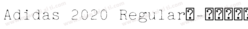 Adidas 2020 Regular】字体转换
